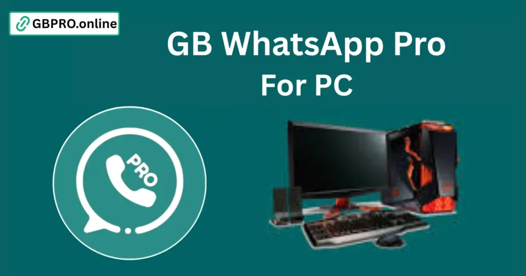 GB WhatsApp Pro for pc